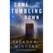 Come Tumbling Down