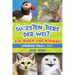 Die süßesten Tiere der Welt Ein Buch für Kinder: Faszinierende Fotos und interessante Fakten zu den niedlichsten Tieren der Erde!