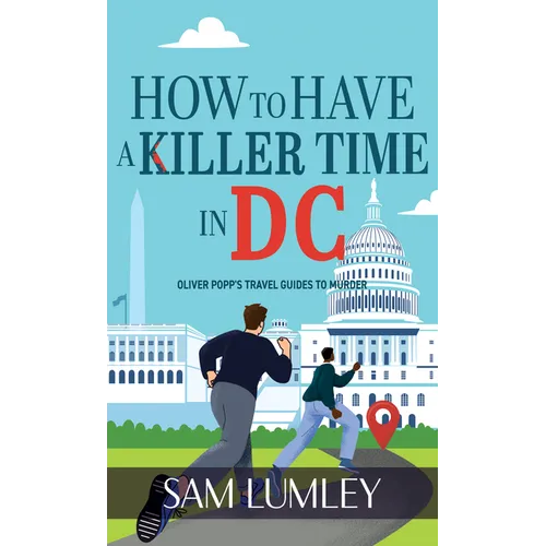 How to Have a Killer Time in DC