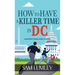 How to Have a Killer Time in DC