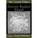 Flower Basket Panel Filet Crochet Pattern: Complete Instructions and Chart
