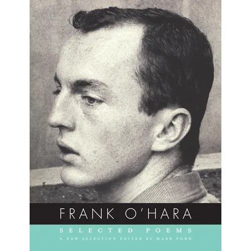 Selected Poems of Frank O'Hara