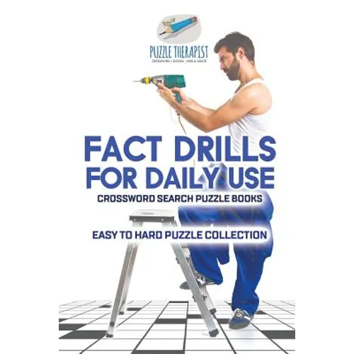 Fact Drills for Daily Use Crossword Search Puzzle Books Easy to Hard Puzzle Collection