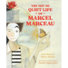 The Not So Quiet Life of Marcel Marceau