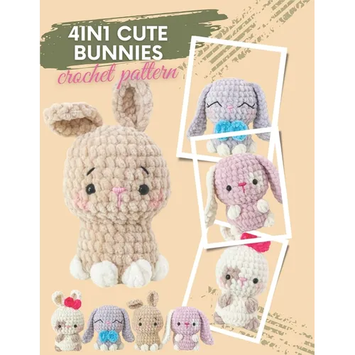 4in1 Cute Bunnies Crochet Pattern: No-Sew Mini Bunny Amigurumi Easy and Quick Crochet Projects