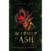 Betrayed by Ash