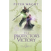 The Protector's Victory: The Tales of Caledonia, Book 7