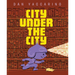 City Under the City