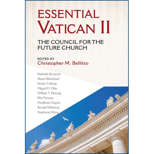 Essential Vatican II: The Council for the Future Church