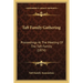 Taft Family Gathering: Proceedings At The Meeting Of The Taft Family (1874)