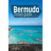 Bermuda travel guide: Everything You Need To Know When Traveling to Bermuda.