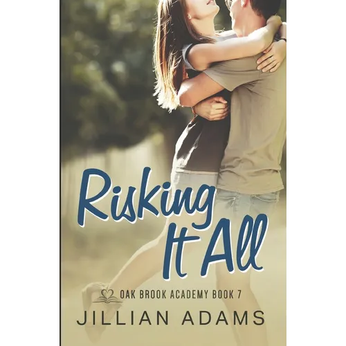 Risking it All: A Young Adult Sweet Romance