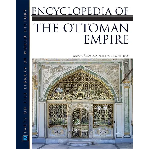 Encyclopedia of the Ottoman Empire