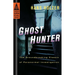 Ghost Hunter: The Groundbreaking Classic of Paranormal Investigation