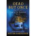 Dead But Once: Saga of the Redeemed: Book III