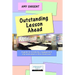 Outstanding Lesson Ahead: A guide to creativity, engagement and motivation in the classroom.