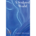 A sculpted world
