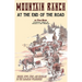 Mountain Ranch at the End of the Road: horses, cows, guns and grizzlies in the Canadian wilderness