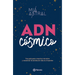 Adn Cósmico: Una Guía Para Conectar Con Otros Y Encontrar Tu Misión de Vida En El Camino / Cosmic DNA
