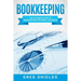 Bookkeeping: The Ultimate Guide to Bookkeeping for Small Business
