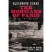 The Mohicans of Paris: A Play in Five Acts