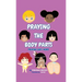 Praying the Body Parts: Praying God's Word
