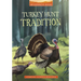 Turkey Hunt Tradition