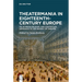 Theatermania in Eighteenth-Century Europe: An Interdisciplinary and Contextual Approach to the History of Theater