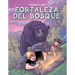 Fortaleza del Bosque (Forest Fortitude)