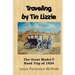 Traveling By Tin Lizzie: The Great Model-T Road Trip of 1924