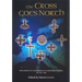 The Cross Goes North: Processes of Conversion in Northern Europe, AD 300-1300