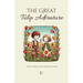 The Great Tulip Adventure And More Bilingual Dutch-English Stories for Kids