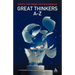 Great Thinkers A-Z