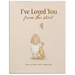 I've Loved You from the Start: A Tender Story of Unconditional Love