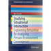 Studying Situational Interaction: Explaining Behaviour by Analysing Person-Environment Convergence