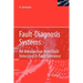Fault-Diagnosis Systems: An Introduction from Fault Detection to Fault Tolerance