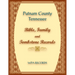 Putnam County, Tennessee Bible, Family and Tombstone Records