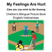 English-Vietnamese My Feelings Are Hurt/Cảm xúc của mình bị tổn thương Children's Bilingual Picture Book
