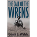 The Call of the Wrens