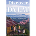 Discover Dalat: Local Travel Guide to Da Lat, Vietnam