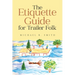 The Etiquette Guide For Trailer Folk