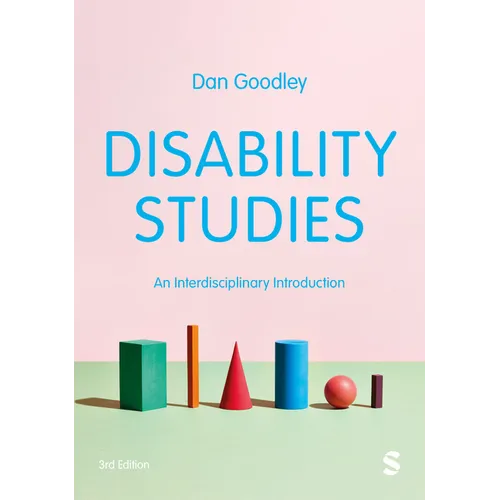 Disability Studies: An Interdisciplinary Introduction (Third Edition)