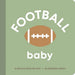 Football Baby: Board Book for Early Learners