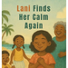 Lani Finds Her Calm Again