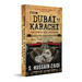 From Dubai to Karachi: The Dawood Saga Continues