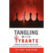 Tangling with Tyrants: Managing the Balance of Power at Work: Effective Communication and Behavior Management for the Toxic Workplace Bad Boss, Bad Ma