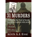 31 Murders: Following the Trail of Serial Sex Killer Earle Nelson