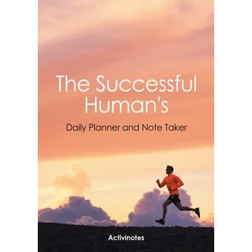 The Successful Human's Daily Planner and Note Taker