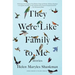They Were Like Family to Me: Stories