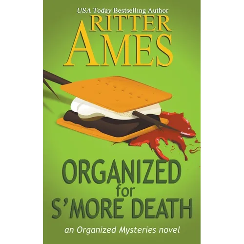 Organized for S'more Death